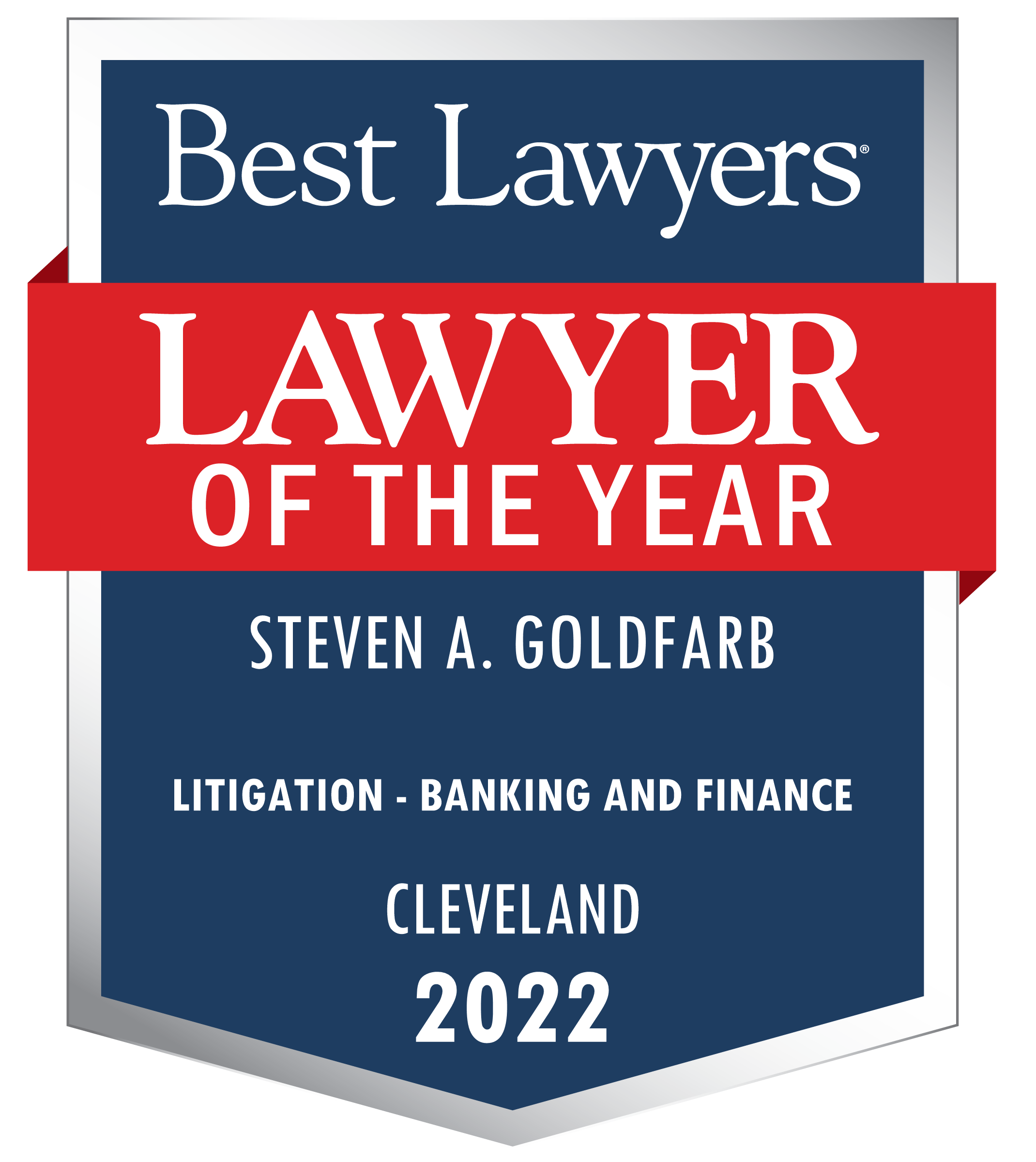 Best Lawyers Lawyer of the year steven a goldfarb Litigation banking and Finance Attorney