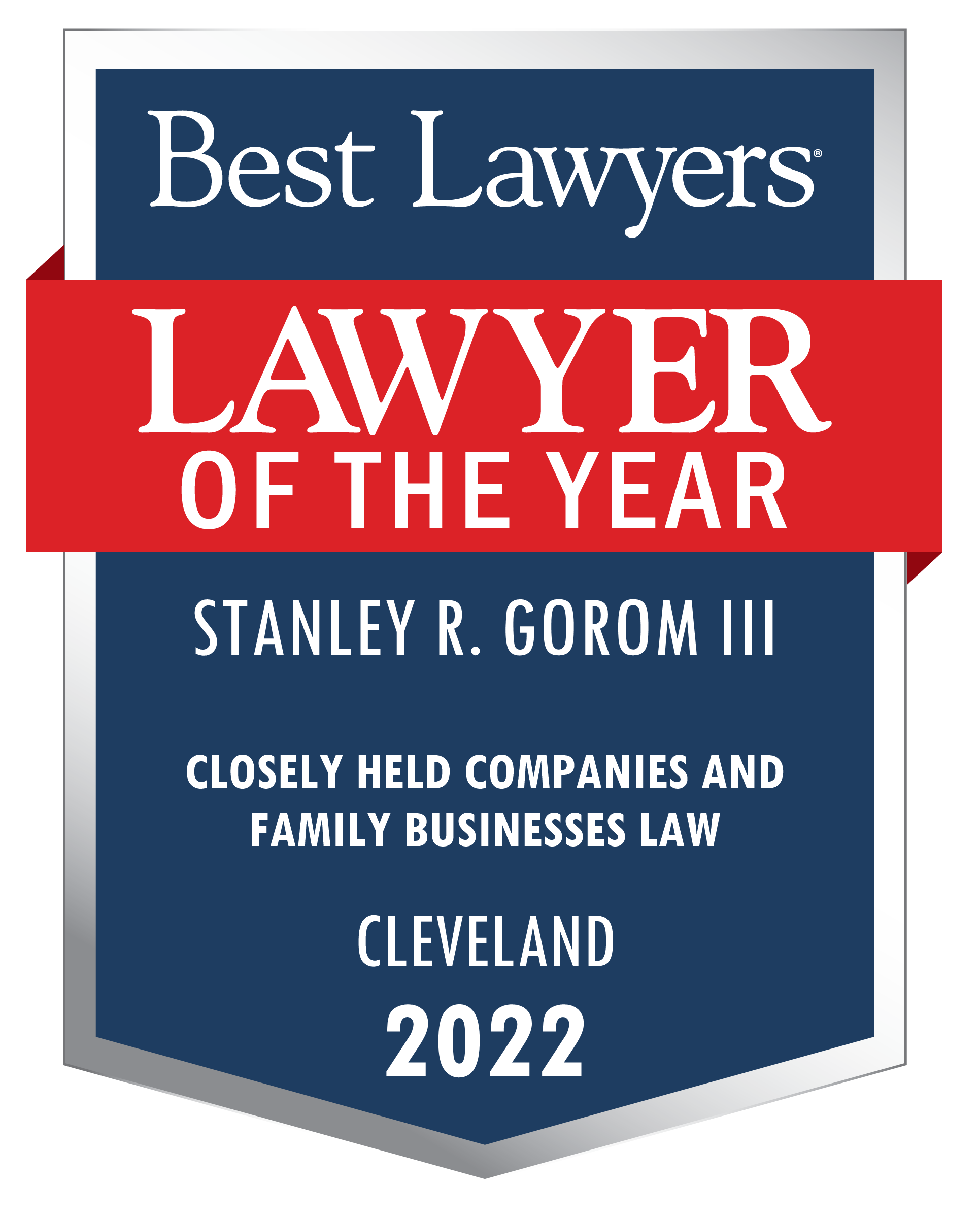 Best Lawyers Lawyer of the year - Stanley R Gorom III